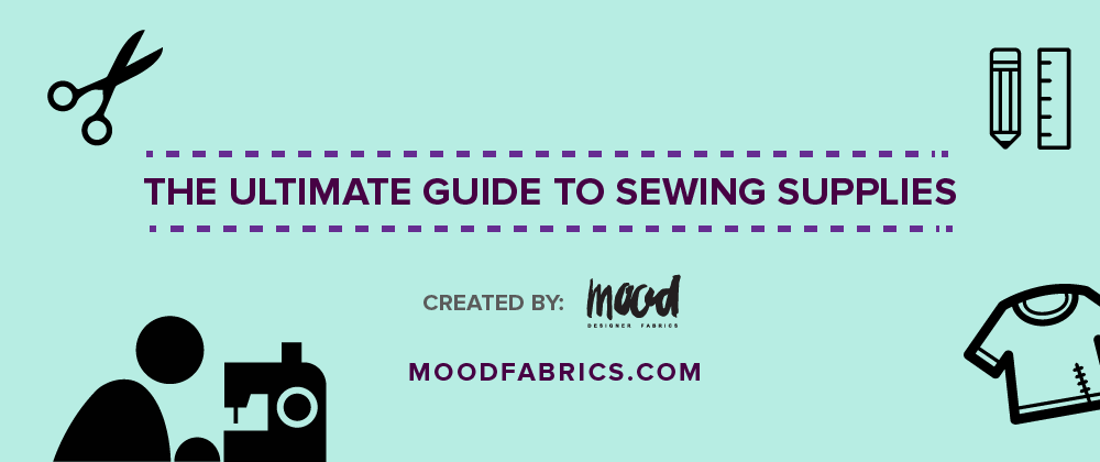 sewing supplies guide